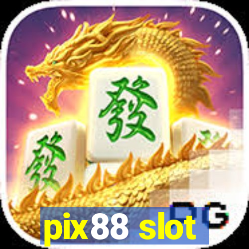 pix88 slot